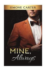 bokomslag Mine, Always: Billionaire Romance