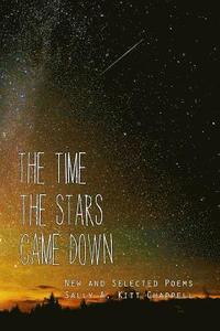 bokomslag The Time the Stars Came Down: New and Selected Poetry