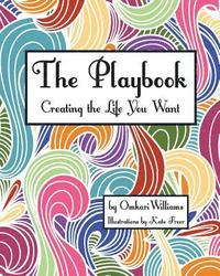 bokomslag The Playbook: Creating the Life You Want