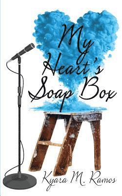 My Heart's Soapbox 1