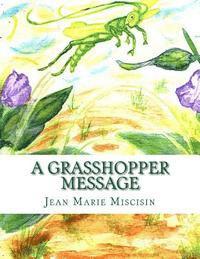 bokomslag A Grasshopper Message