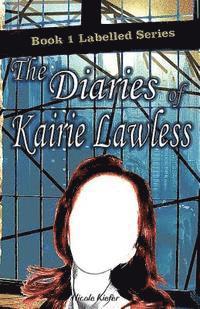 bokomslag The Diaries of Kairie Lawless