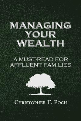 Managing Your Wealth: A Must-Read for Affluent Families 1