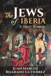 bokomslag The Jews of Iberia