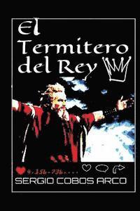 bokomslag El Termitero del Rey
