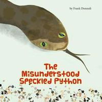 bokomslag The Misunderstood Speckled Python