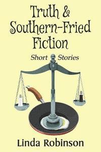 bokomslag Truth & Southern-Fried Fiction