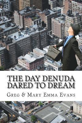 The Day Denuda Dared To Dream 1