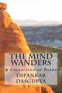 bokomslag The Mind Wanders: Collection of Poems