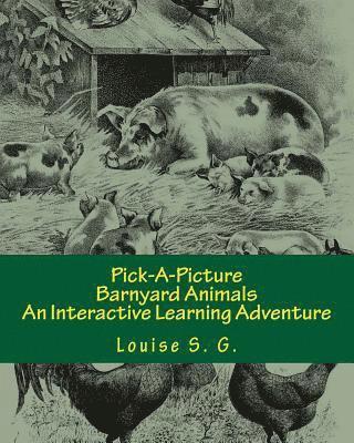 Pick-A-Picture - Barnyard Animals: An Interactive Learning Adventure 1