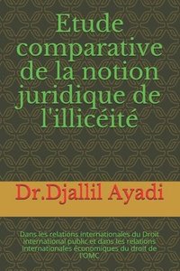 bokomslag Etude comparative de la notion juridique de l'illiceite