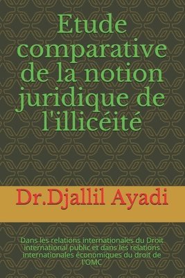 bokomslag Etude comparative de la notion juridique de l'illicéité
