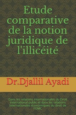 Etude comparative de la notion juridique de l'illiceite 1