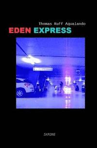 bokomslag Eden express