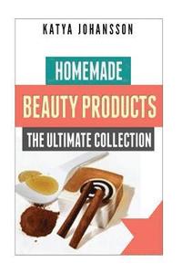 bokomslag Homemade Beauty Products: The Ultimete Recipe Collection of Homemade Deodorant, Homemade Soap, Homemade Shampoo, Homemade Body Butter, Homemade