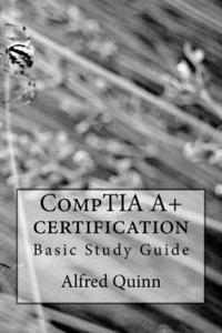 bokomslag CompTIA A+ certification: Basic Study Guide