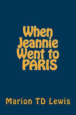 When Jeannie Went to Paris: The First 30 Days 1