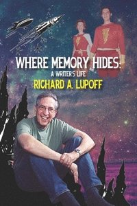 bokomslag Where Memory Hides: A Writer's Life