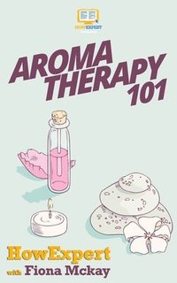 bokomslag Aromatherapy 101