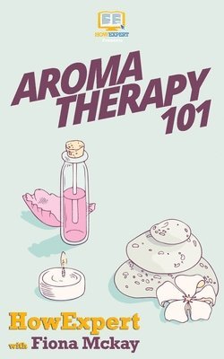Aromatherapy 101