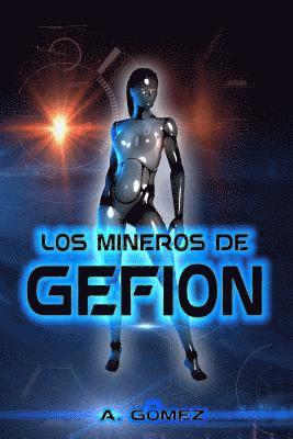 Andres Gomez Ordonez - Los Mineros de Gefion, Häftad