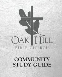 bokomslag Oak Hill Community Study Guide (Volume 1)