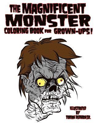 bokomslag The Magnificent Monster Coloring Book for Grown-ups!