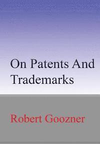 bokomslag On Patents And Trademarks
