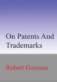 bokomslag On Patents And Trademarks