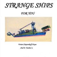 bokomslag Strange Ships For You