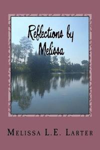 bokomslag Reflections by Melissa: A Book of Poetry