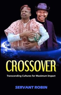 bokomslag Crossover: Transcending cultures for maximum impact