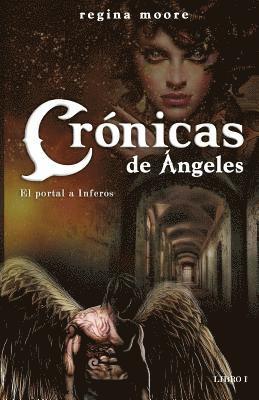 Cronicas de Angeles: El Portal a Inferos 1