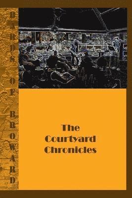 bokomslag Bards of Broward: : The Courtyard Chronicles