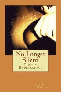 bokomslag No Longer Silent: Poetic Expressions