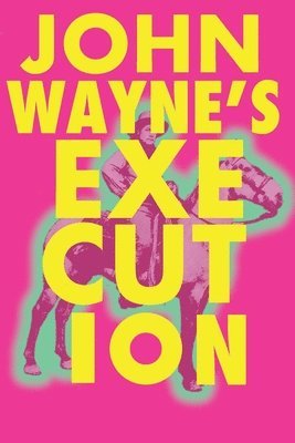 John Wayne's Execution 1