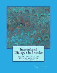 bokomslag Intercultural Dialogue in Practice: An Intercultural Communication Textbook