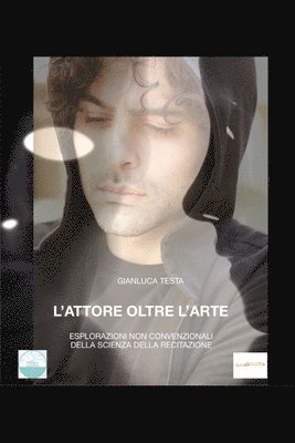 L'attore oltre l'arte 1