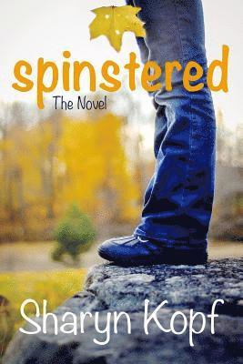 Spinstered the Novel 1