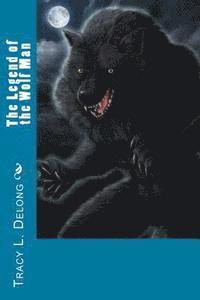 The Legend of the Wolf Man 1