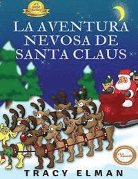 bokomslag La Aventura Nevosa de Santa Claus: La Aventura en Nevada de Santa Claus