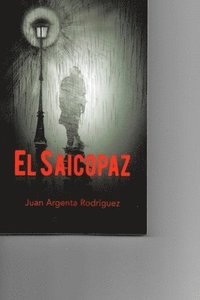 bokomslag El Saicopaz: El Saicopaz