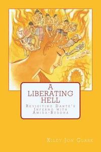 bokomslag A Liberating Hell
