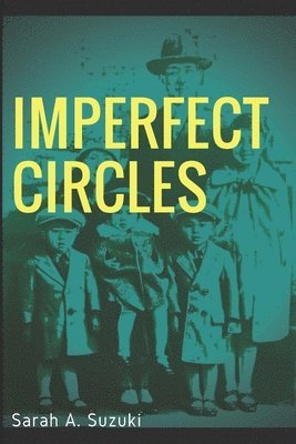 Sarah a. Suzuki - Imperfect Circles, Häftad