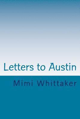 Letters to Austin: Love, Grandma Mimi
