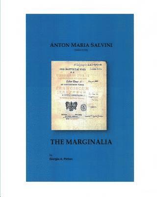 Giorgio A. Pinton - Anton Maria Salvini (1653-1739): THE MARGINALIA: Giambattista Vico: De Universi Juris Principio Uno, Häftad