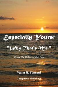 bokomslag Especially Yours: 'Why That's Me' From The Universe with Love