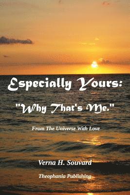 Especially Yours: 'Why That's Me' From The Universe with Love 1