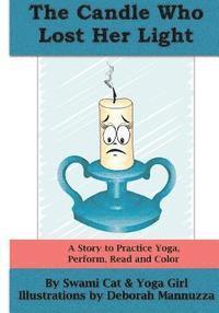 bokomslag The Candle Who Lost Her Light: A Story to Practice Yoga, Perform, Read and Color