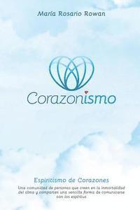 bokomslag Corazonismo: Espiritismo de Corazones
